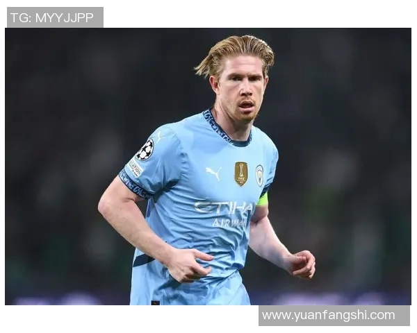 足球明星们热议德布劳内的技术风格与场上影响力解析